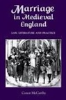 Conor McCarthy - Marriage in Medieval England: Law, Literature and Practice