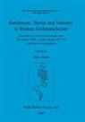 Alex Jones - Settlement Burial and Industry in Roman Godmanchester