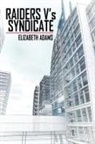 Elizabeth Adams - RAIDERS V's SYNDICATE