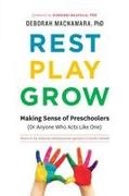Deborah MacNamara - Rst, Play, Grow