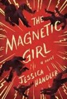 Jessica Handler - The Magnetic Girl