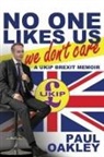 Paul Oakley - No One Likes Us, We Don't Care