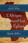 Hannes Wiher - L'Afrique d'aujourd'hui et les Églises