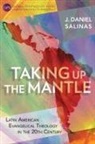 J. Daniel Salinas - Taking Up the Mantle