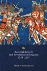 Adrian Jobson, Adrian Jobson, Adrian L Jobson, Adrian L. Jobson - Baronial Reform and Revolution in England, 1258-1267
