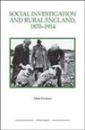 Mark Freeman - Social Investigation and Rural England, 1870-1914