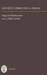 Juli Arribas, Julian Arribas, Julián Arribas, Jorge De Montemayor, Julián Arribas - Los Siete Libros de La Diana