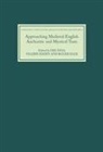 Dee Dyas, Dee Dyas, Valerie Edden, Roger Ellis - Approaching Medieval English Anchoritic and Mystical Texts