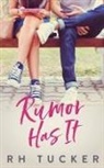 Rh Tucker - Rumor Has It