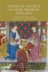 Benjamin Thompson, Benjamin Thompson, John Watts, John L Watts, John L. Watts - Political Society in Later Medieval England