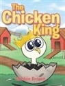 Robbie Brown - The Chicken King