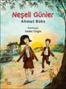 Ahmet Büke - Neseli Günler