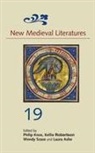 Philip Knox, Laura Ashe, Philip Knox, Wendy Scase Laura Ashe, Kellie Robertson, Kelly Robertson... - New Medieval Literatures 19