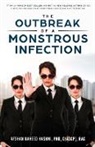 Afshan Naheed Hashmi - The Outbreak of a Monstrous Infection