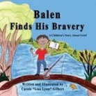 Carole Gilbert - Balen Finds His Bravery