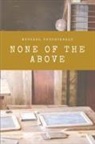 Michael Cocchiarale - None of the Above