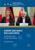 Riccardo Alcaro - Europe and Iran's Nuclear Crisis