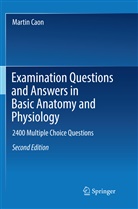 Martin Caon - Examination Questions and Answers in Basic Anatomy and Physiology