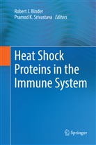 Robert J. Binder, Rober J Binder, Robert J Binder, K Srivastava, K Srivastava, Pramod K. Srivastava - Heat Shock Proteins in the Immune System