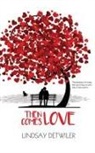 Lindsay Detwiler, Hot Tree Editing - Then Comes Love