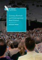 Millicent Weber - Literary Festivals and Contemporary Book Culture