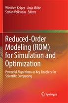 Winfried Keiper, Anj Milde, Anja Milde, Stefan Volkwein - Reduced-Order Modeling (ROM) for Simulation and Optimization