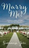 Susanna Jose - Marry Me!