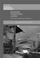Alice Neikirk, Ra Nickson, Ray Nickson - Managing Transitional Justice