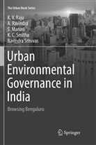 S et al Manasi, S. Manasi, K Raju, K V Raju, K. V. Raju, K.V. Raju... - Urban Environmental Governance in India