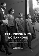 Nazi Hussein, Nazia Hussein - Rethinking New Womanhood
