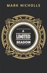 Mark Nicholls - A Limited Season