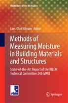 Lars-Olo Nilsson, Lars-Olof Nilsson - Methods of Measuring Moisture in Building Materials and Structures