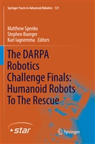 Stephe Buerger, Stephen Buerger, Karl Iagnemma, Matthew Spenko - The DARPA Robotics Challenge Finals: Humanoid Robots To The Rescue