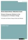 Biniam Debel Birhane, Biniam Debela Birhane, Mebrahtom Guesh - Women's Response Methods to the Consequences of Climate Change