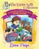 Elena Paige - Meditation Adventures For Kids - The Entire Lolli Collection