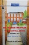John Clements - A brief history of the Old Meeting House Congregational Church