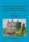 Martin Henig, Crispin Paine - Preserving and Presenting the Past in Oxfordshire and Beyond