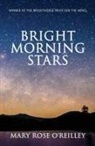 Mary Rose O'Reilley - Bright Morning Stars