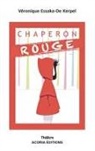 Véronique Essaka-De Kerpel - Chaperon rouge