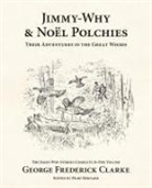 George Frederick Clarke, George Frederick Clarke, Mary Bernard, Bernard Mary - Jimmy-Why and Noël Polchies
