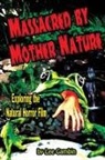 Lee Gambin - Massacred by Mother Nature Exploring the Natural Horror Film
