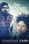 Charlene Carr, Charlene Carr - The Stories We Tell