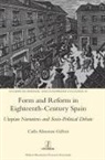 Carla Almanza-Gálvez - Form and Reform in Eighteenth-Century Spain
