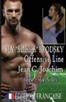 Jean C. Joachim - Sly "Bullhorn" Brodsky, Ligne d'Attaque