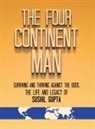 Sushil Gupta - The Four Continent Man