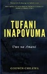 Godwin Chilewa - Tufani Inapovuma