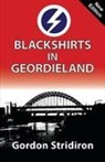 Gordon Stridiron - Blackshirts in Geordieland
