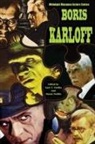 Aurelia S Svehla, Gary Svehla - Boris Karloff Midnight Marquee Actors Series