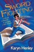 Karyn Henley - Sword Fighting