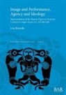 Lisa Brundle - Image and Performance, Agency and Ideology